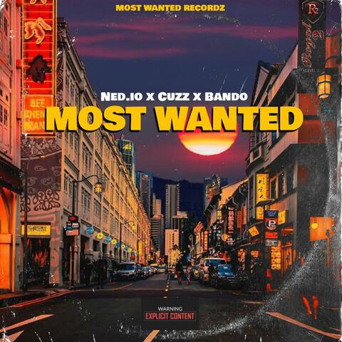 Most Wanted (feat. Bando & Ned.io)