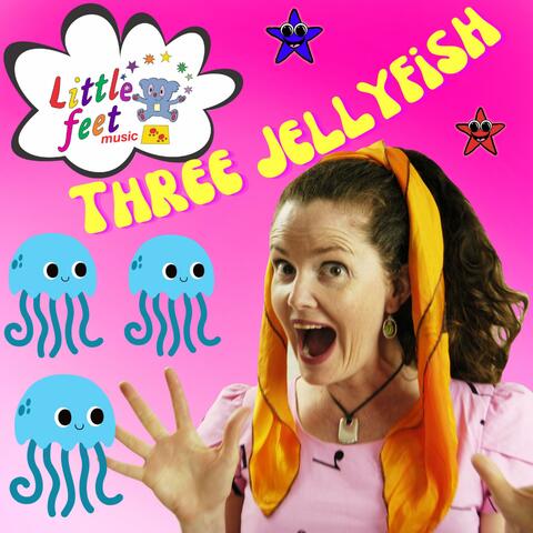 Three Jellyfish (feat. Rachel Parkinson’s Little Feet Music)