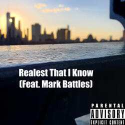 Realest That I Know (feat. Mark Battles)