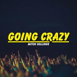 Going Crazy