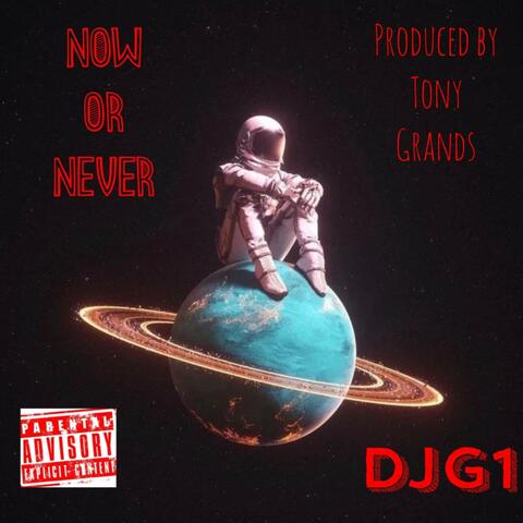 NOW OR NEVER (feat. TONY GRANDS)