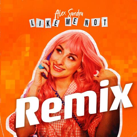 Like Me Not (Remix)