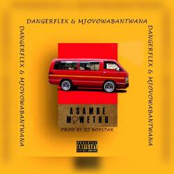 Asambe Mfwethu (feat. Mjovo wabantwana & Sparks Bantwana)