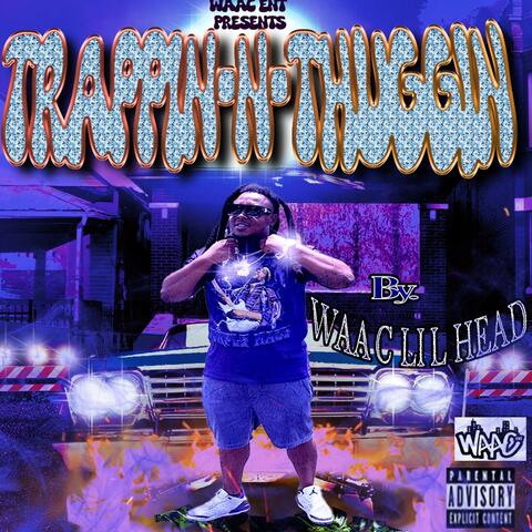 TRAPPIN N THUGGIN