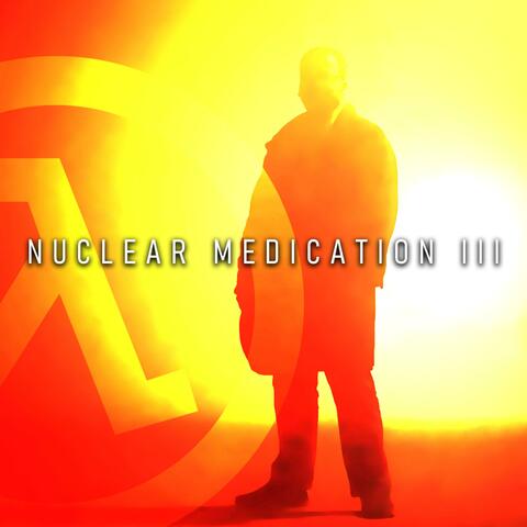 Nuclear Medication III