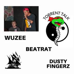 Torrent Talk (feat. Wuzee & Dusty Fingerz)