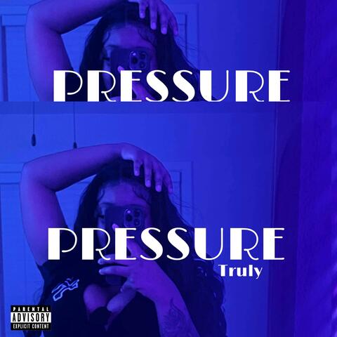 Pressure (I Luv Your Girl)