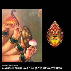 Mahishasura Mardini (feat. Blurface)