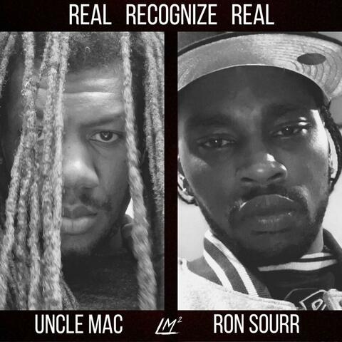 Real Recognize Real (feat. Ron Sourr)