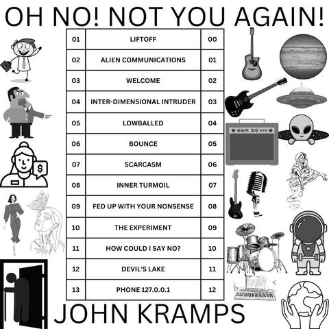 Oh No! Not You Again!