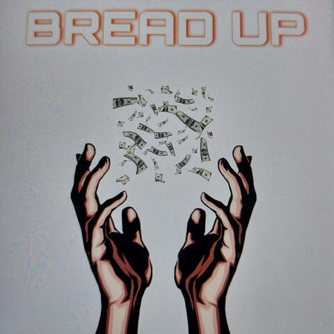 BREAD UP