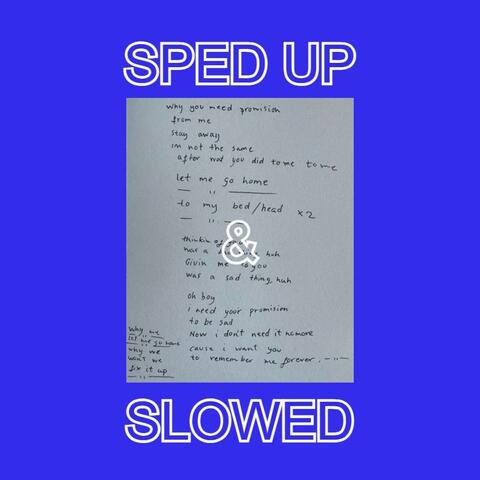 BLUE sped up & slowed