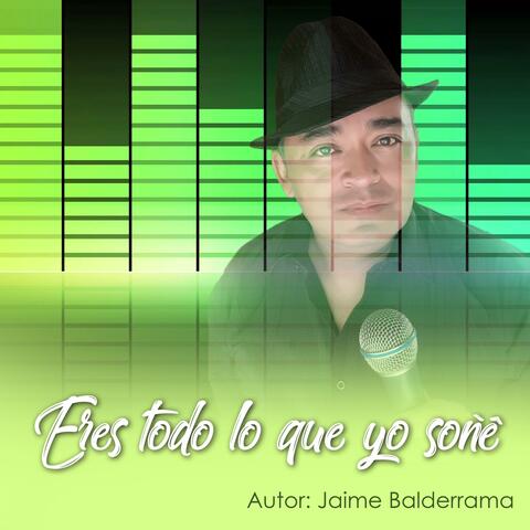 Eres todo lo que yo soñé