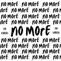 No More