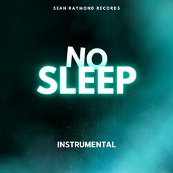 No Sleep