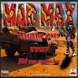 Mad Max (feat. Styliztik Jones & Kwest & Jro)