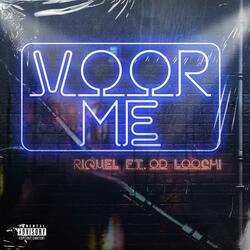Voor me (feat. OD Loochi)