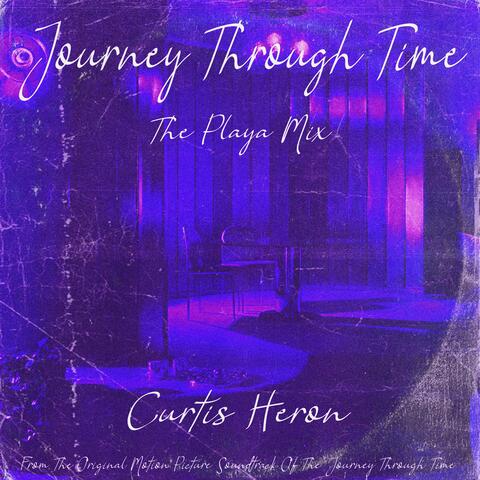 Journey Through Time (The Playa Mix)