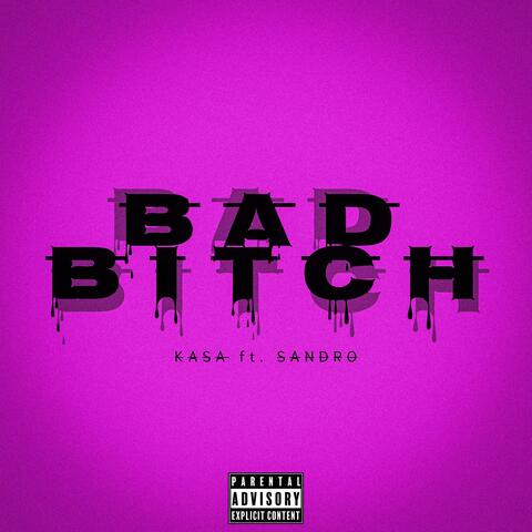 BAD BITCH (feat. Sandro)