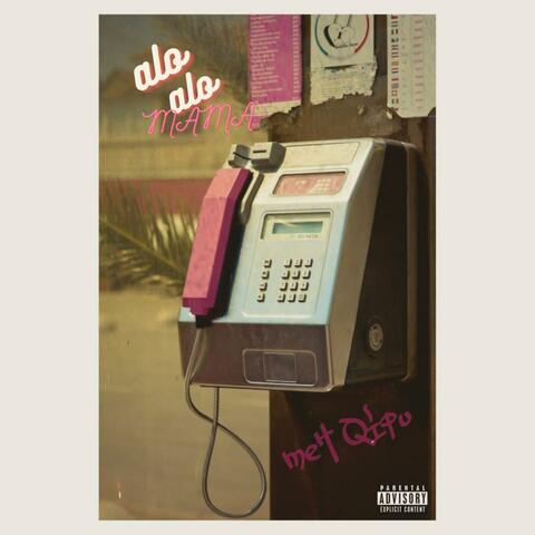 Alo Alo Mama (feat. Qipu)