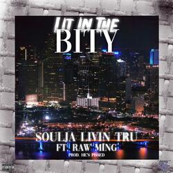 Lit In The Bity (feat. Raw Ming)