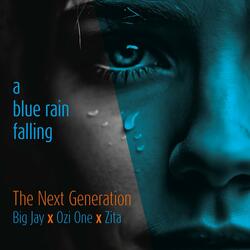 A blue rain falling