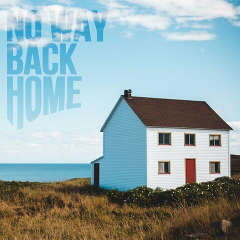 No Way Back Home