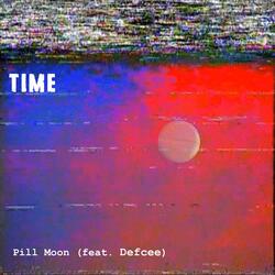 Pill Moon (feat. Defcee & AwareNess)