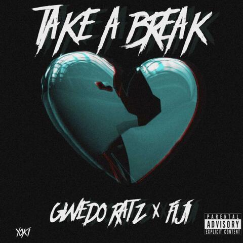 Take a Break (feat. Fiji & Channl)