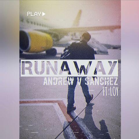 Runaway (feat. Loy)