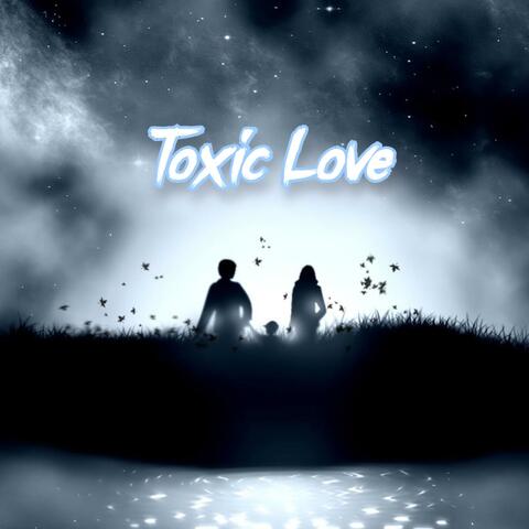 Toxic Love