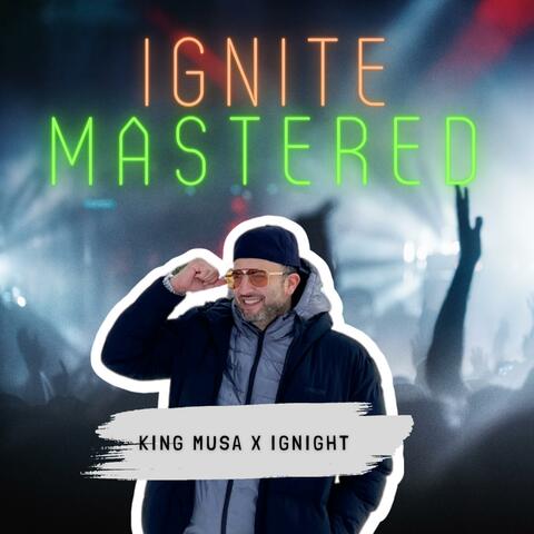 Ignite Mastered (feat. Ignight)