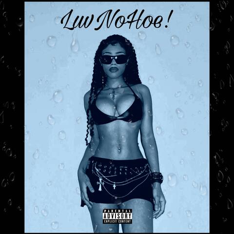 Luv No Hoe! (feat. Yvngsekk)