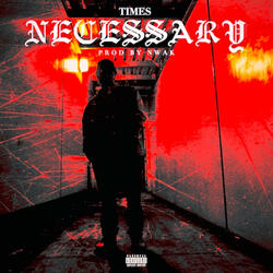 Necessary (feat. Nwak)