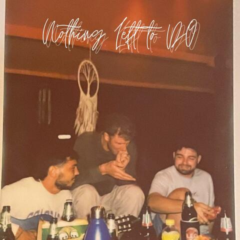 Nothing Left To Do (feat. RoM & WibeZz)