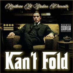 Kan't Fold (feat. BC de Goshen & NM$tackzz)
