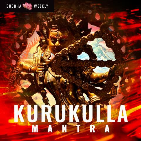 Kurukulla Power Mantra