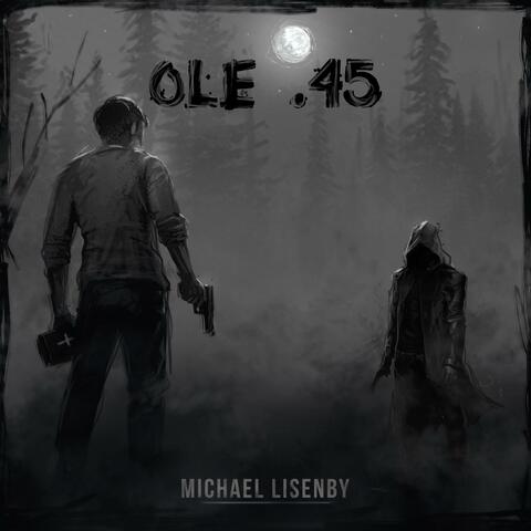 Ole .45 (Live Acoustic)