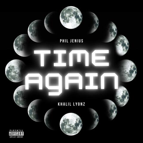 Time Again (feat. Khalil Lyonz)