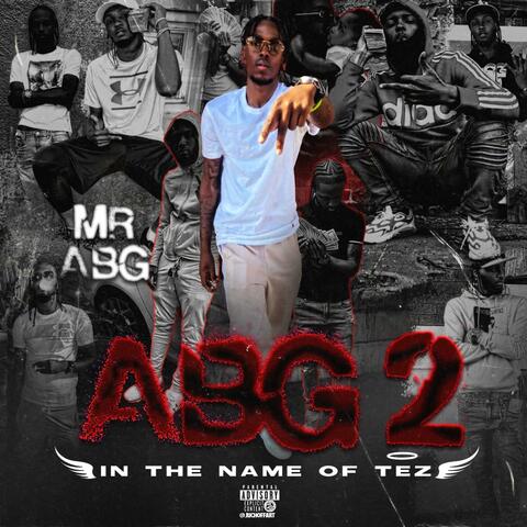 ABG 2 : In The Name Of Tez