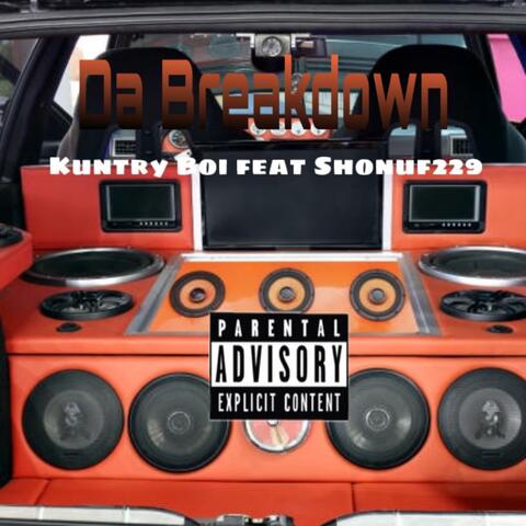 Da Breakdown (feat. Kuntry Boi)