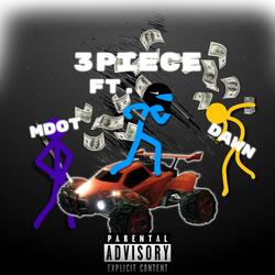 3piece  (feat.  Mdot, Dawn)