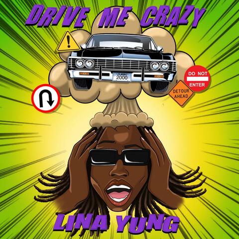 Drive Me Crazy