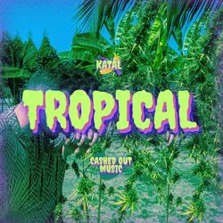 Tropical (feat. Yvng Pash)