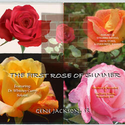 The First Rose Of Summer (feat. Dr. Whitney Curry, Soloist)