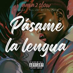Pásame La Lengua (feat. Tu Malita, Beto el15 RD & El Extasis)