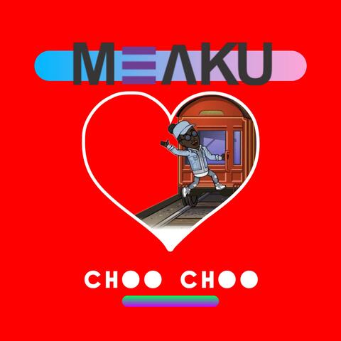 Choo Choo (feat. Melody)