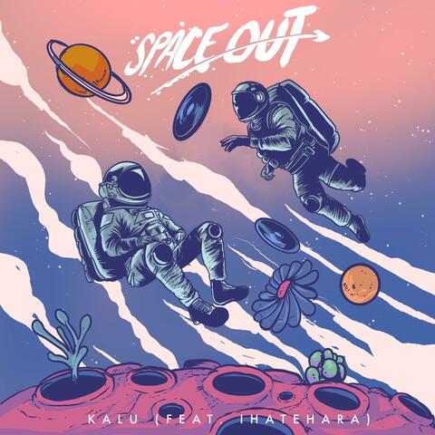 Spaced Out (feat. Ihatehara)