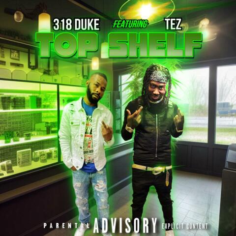 Top Shelf (feat. Tez)