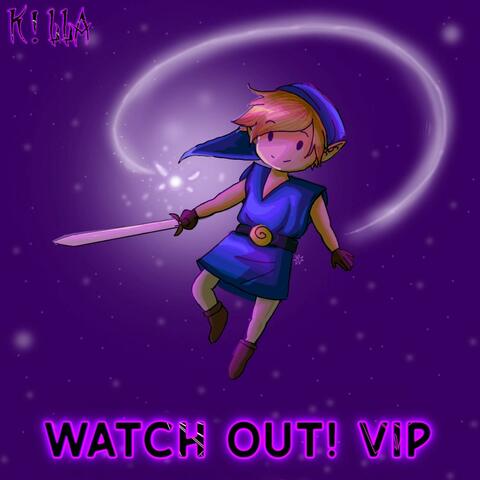 Watch Out! (VIP)